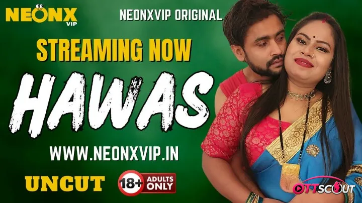 Hawas NeonX Uncut Short Film