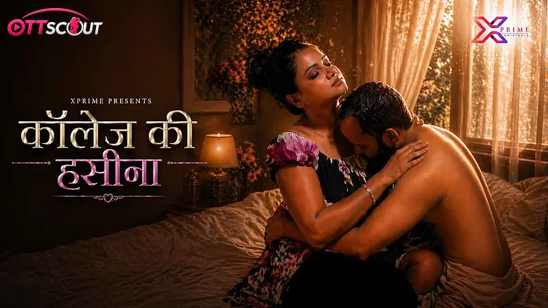 College Ki Haseena XPrime Uncut Short Film