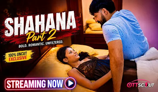 Shahana Part 2 Xtreme Uncut Short Film