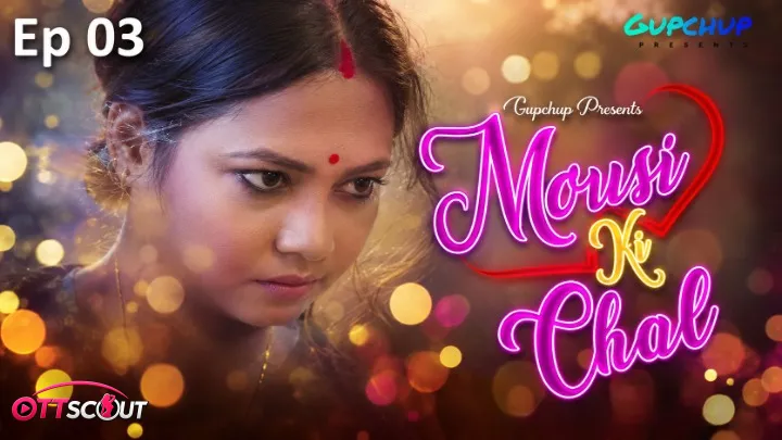 Mousi Ki Chal Episode 3