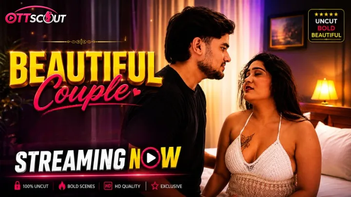 Beautiful Couple UnRated Uncut Short Film